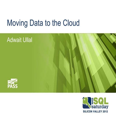 Moving Your Data to The Cloud