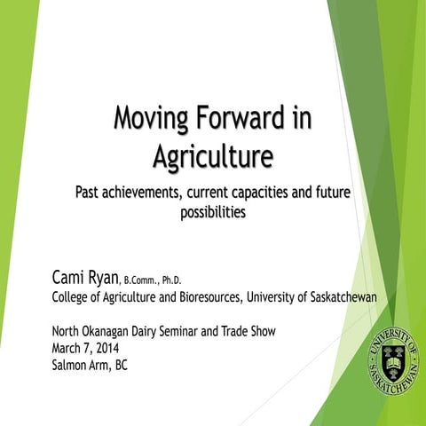 Moving Forward in Agriculture: Past achievements, current capacities and futu...