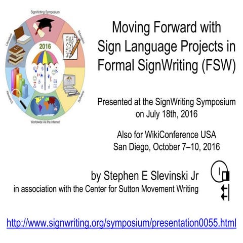 Moving forward with sign language projects in Formal SignWriting