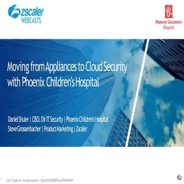 Moving from appliances to cloud security with phoenix children's hospital