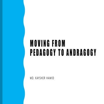 Moving from Pedagogy to Andragogy