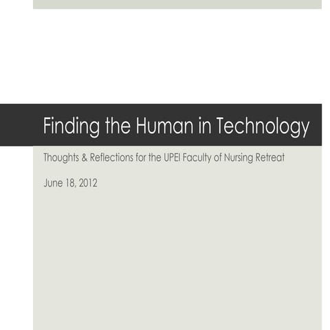 Finding the Human in Technology