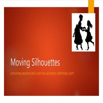 Moving silhouettes
