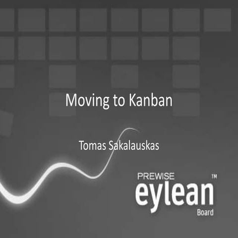 Tomas Sakalauskas: Moving to kanban