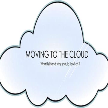 10 Reasons to Move to the Cloud | PDF