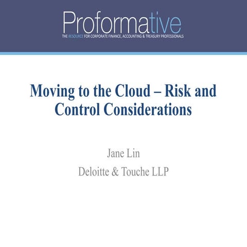 Moving to the Cloud – Risk, Control, and Accounting Considerations