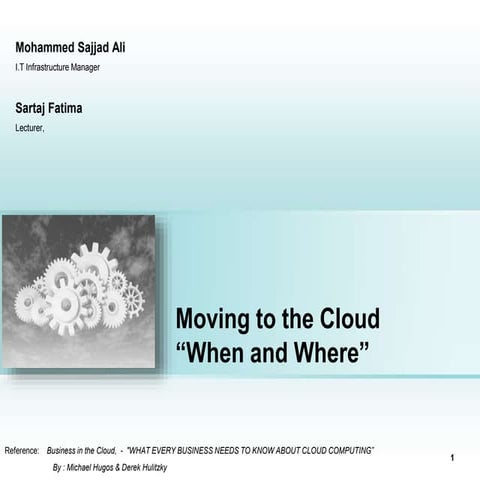 Moving to the Cloud When & Where