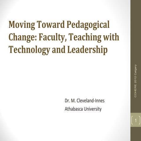 Moving toward pedagogical change faculty, teaching with technology and leader...