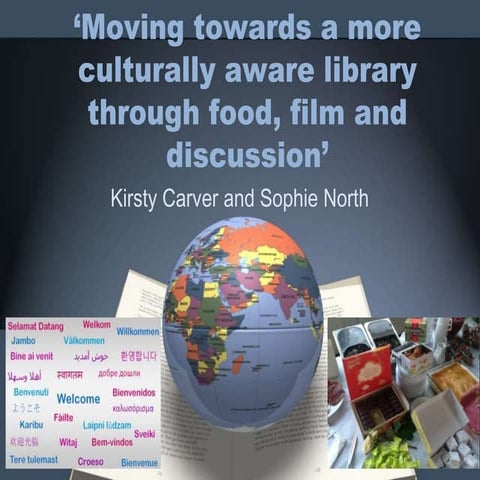 Moving towards a more culturally aware library through food film and ...