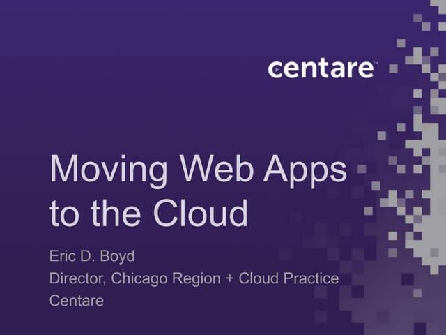 Moving Web Apps to the Cloud - Iowa User Group Tour, Feb 2012
