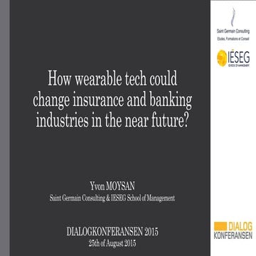 How wearable tech could change insurance and banking industries in the near f...