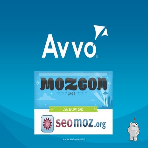 SEOmoz Mozcon Recap 2012 by Avvo.com