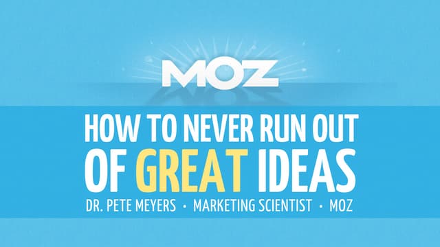 How to Never Run Out of Great Ideas
