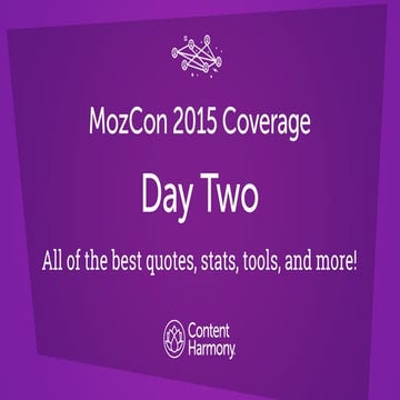 #MozCon 2015 - Day Two Recap & Coverage
