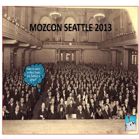 Mozcon seattle 2013 presentation