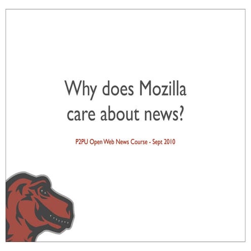 Why does Mozilla care about news? 