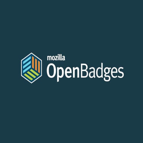 Mozilla Open Badges 101: Creating a Connected Ecosystem of Learning