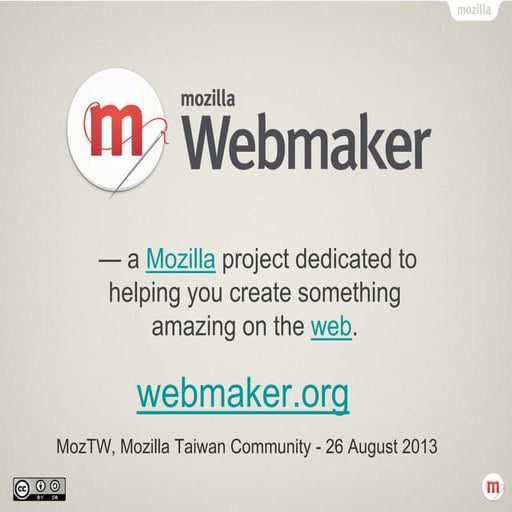 An Introduction to Mozilla Webmaker (with X-Ray Goggles update)