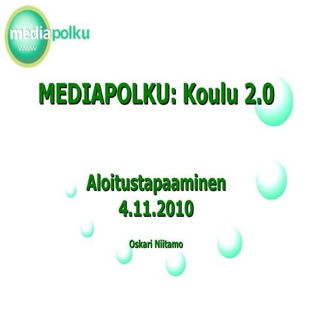 Mediapolku Aloitustapaaminen 4.11.2010