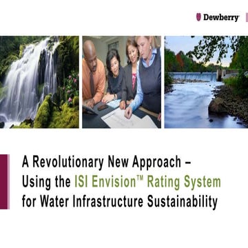 A Revolutionary New Approach – Using ISI Envision for Water Infrastructure Su...
