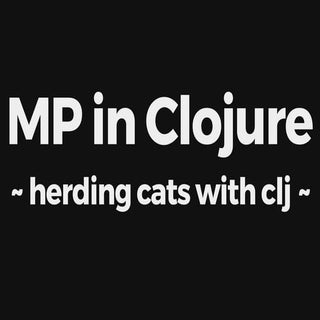 MP in Clojure