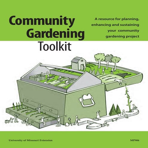 Community Gardens Toolkit: A Resource for Planning your Community Garden