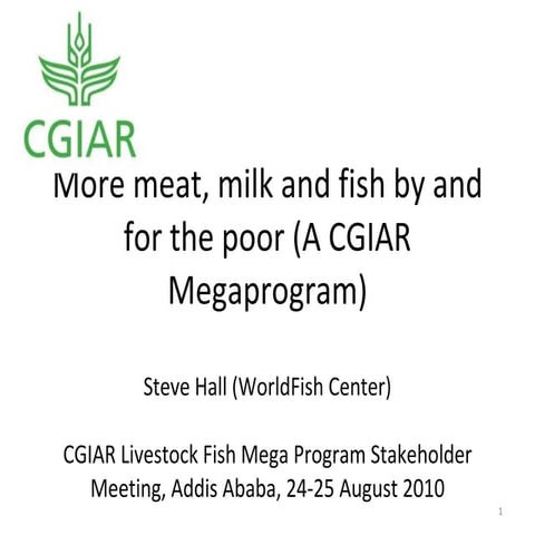 More meat, milk and fish by and for the poor (A CGIAR Megaprogram)