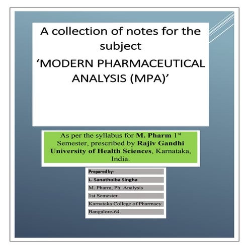 A collection of notes for the subject 'Modern Pharmaceutical Analysis (MPA)' 