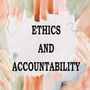 Comprehensive Overview of Ethics and Accountability in Public Service ...