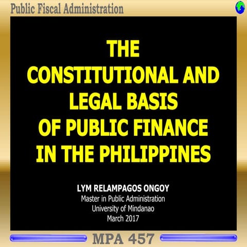 The Constitutional and Legal Basis of Public Finance in the Philippines