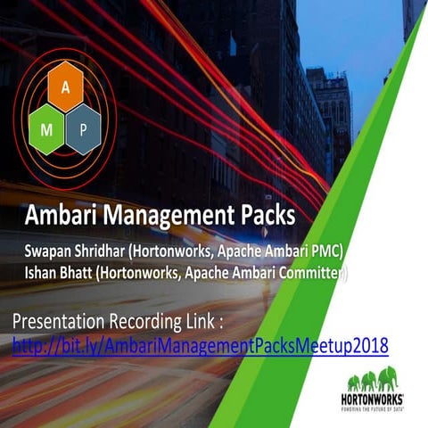 Ambari Management Packs (Apache Ambari Meetup 2018)