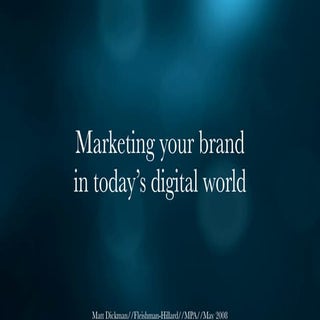 Marketing your brand in today's dig...