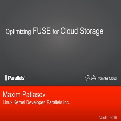 Optimizing FUSE for Cloud Storage