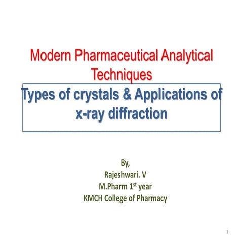 Types of Crystals and Application of X-ray Diffraction