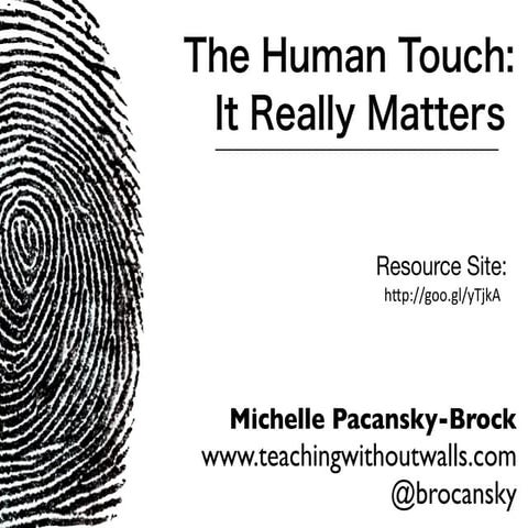 The Human Touch: It Really Matters!