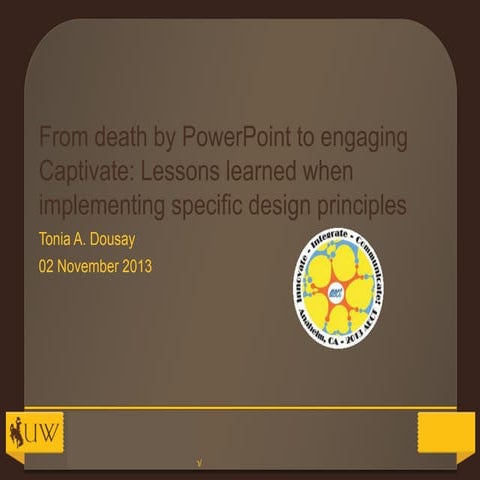 From death by PowerPoint to engaging Captivate: Lessons learned when implemen...