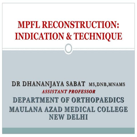 Medial Patellofemoral Ligament (MPFL) reconstruction 2014