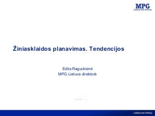 Žiniasklaidos planavimas. Tendencijos