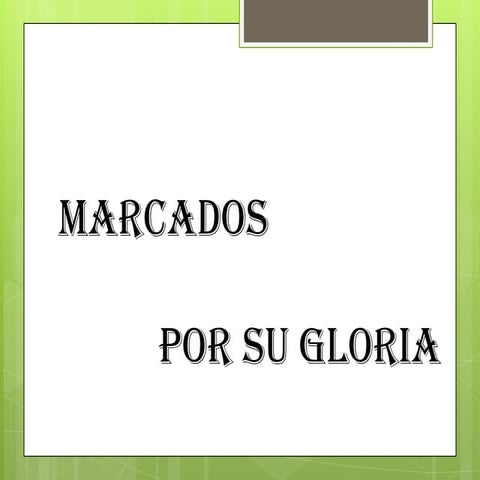 Marcados por su Gloria