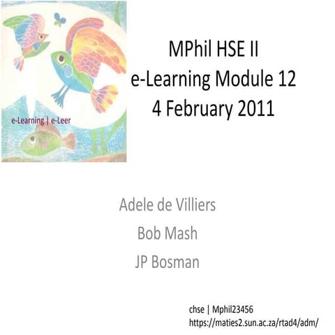 Mphil HSE e-Learning Overview 2011