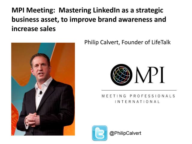 MPI Meeting:  Mastering LinkedIn as...