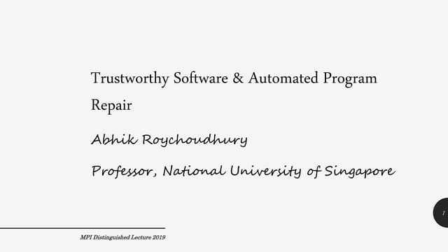 Automated Program Repair, Distinguished lecture at MPI-SWS