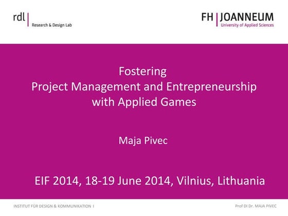 Fostering Project Management and Entrepreneurship with Applied Games