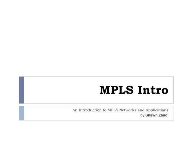 An introduction to MPLS networks and applications