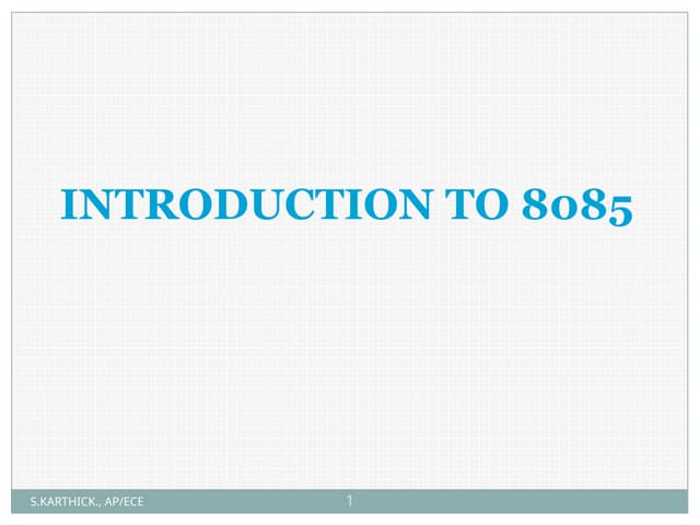 8085 microprocessor introduction in details