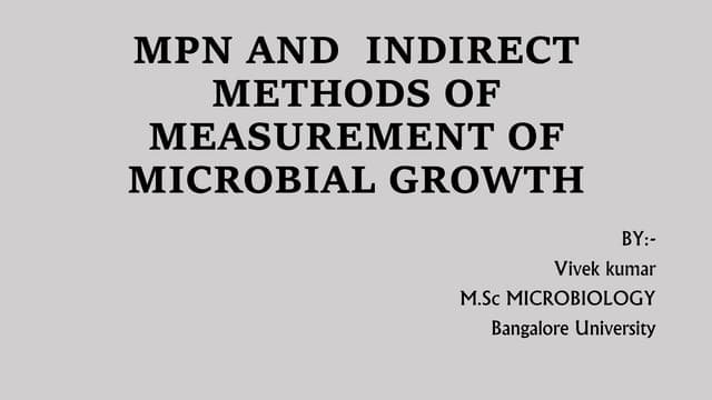 MPN AND INDIRECT METHODS OF MEASUREMENT OF MICROBIAL GROWTH 