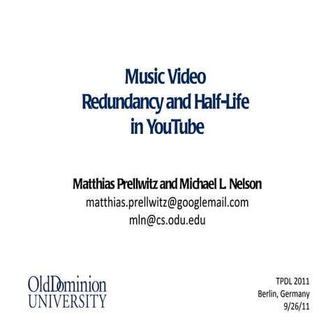 Music Video Redundancy and Half-Life in YouTube