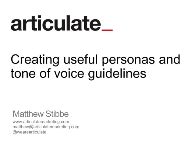 Creating useful personas and tone of voice guidelines