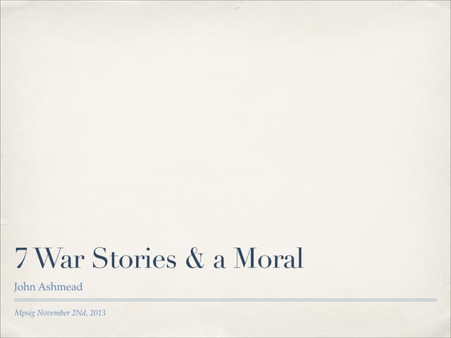 Seven War Stories and a Moral