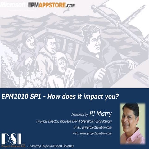 EPM2010 SP1 - How does it impact you? And, the Mystery behind Patching Process